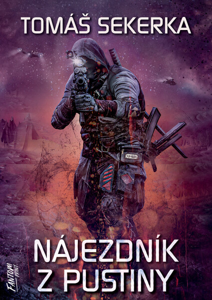 Nájezdník z Pustiny (e-kniha) - Tomáš Sekerka