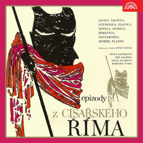 Epizody z císařského Říma - Jiřina Sevastová
