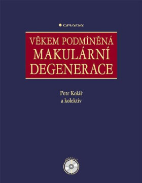 Věkem podmíněná makulární degenerace - Petr Kolář