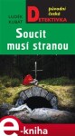 Soucit musí stranou