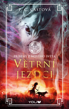 Větrní jezdci - P. C. Castová