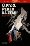 Ú.P.V.O. Peklo na zemi Rusko John Arcudi