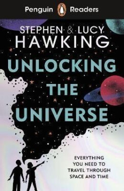 Penguin Readers Level 5: Unlocking the Universe (ELT Graded Reader) - Stephen William Hawking