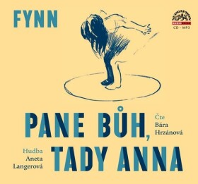 Fynn: Pane Bůh, tady Anna - CDmp3 (Čte Bára Hrzánová) - Fynn