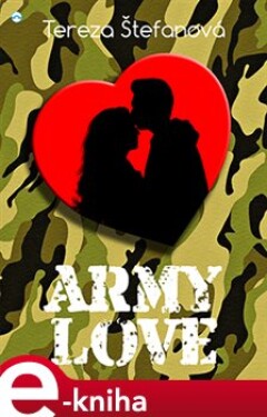 Army love - Tereza Štefanová e-kniha