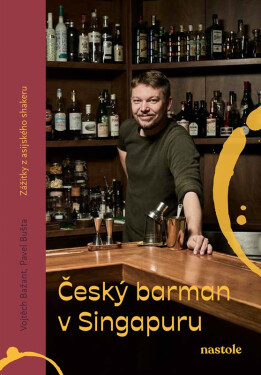 Český barman v Singapuru - Pavel Bušta