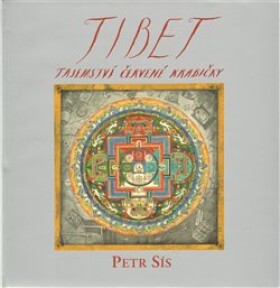 Tibet - tajemství červené krabičky - Petr Sís