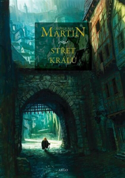 Střet králů - George R. R. Martin