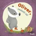 Oliver, nezlosti sa! - Constanze von Kitzing
