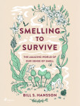 Smelling to Survive - Bill S. Hansson