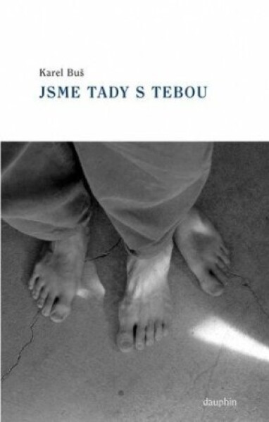 Jsme tady s tebou - Karel Buš - e-kniha