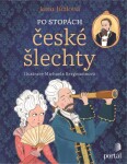 Po stopách české šlechty - Jana Jůzlová