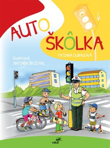 Autoškôlka - Jan Susa; Antonín Šplíchal; Tatiana Dunajová