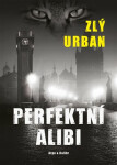 Perfektní alibi - David Urban, Vladimír Zlý