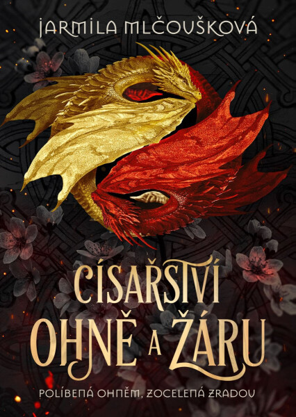 Císařství ohně a žáru - Jarmila Mlčoušková