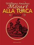 Alla Turca (pochod ze sonáty A dur, K.V. 331) - Wolfgang Amadeus Mozart