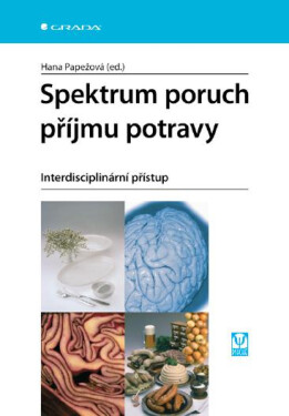 Spektrum poruch příjmu potravy - Hana Papežová