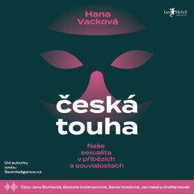 Česká touha - Hana Vacková - audiokniha