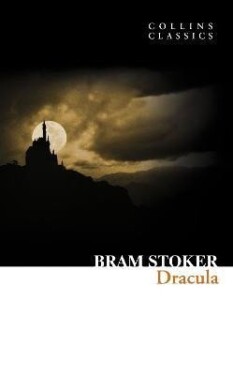 Dracula (Collins Classics) - Bram Stoker