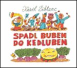 Spadl buben do kedluben - Karel Šiktanc