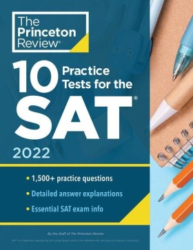 10 Practice Tests for the SAT, 2022 - kolektiv autorů