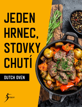 Jeden hrnec, stovky chutí - Dutch Oven