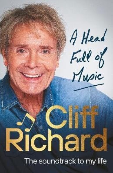 A Head Full of Music: The soundtrack to my life, 1. vydání - Cliff Richard