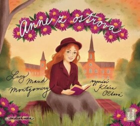 CD Anne z ostrova (Klára Sedláčková Oltová) (audiokniha) - Lucy Maud Montgomery