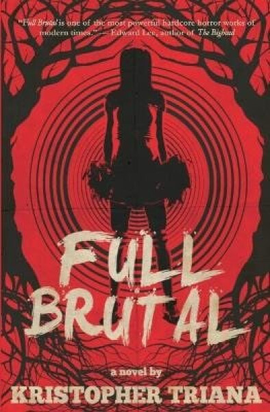 Full Brutal - Kristopher Triana