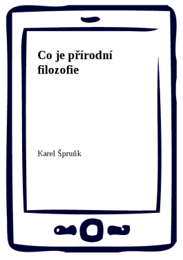 Co je přírodní filozofie - Karel Špruňk