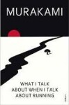 What Talk About When Talk About Running Haruki Murakami