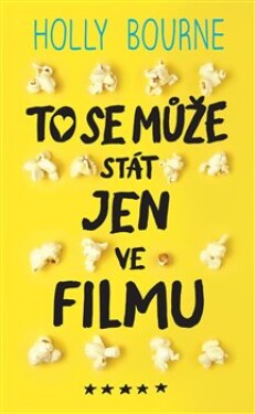 To se může stát jen ve filmu Holly Bourne