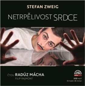 Netrpělivost srdce, Stefan Zweig