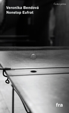 Nonstop Eufrat - Veronika Bendová