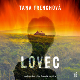 Lovec - Tana Frenchová - audiokniha