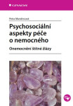 Psychosociální aspekty péče o nemocného - Petra Mandincová