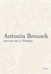 Antonín Brousek Básnické dílo
