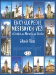 Encyklopedie městských věží Čechách, na Moravě ve Slezsku Zdeněk Fišera