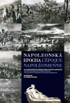 Napoleonská epocha L`époque Napoléonienne