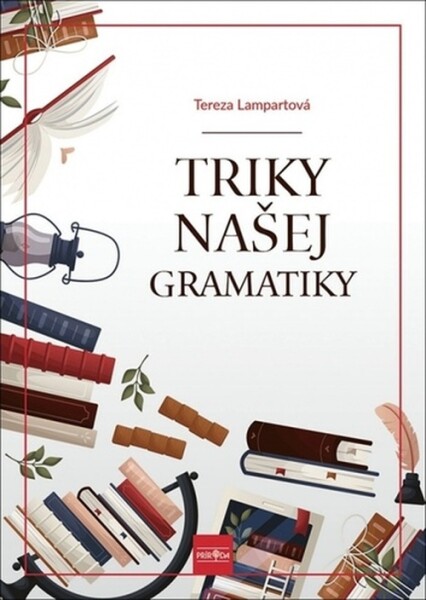 Triky našej gramatiky - Terezia Lampartová