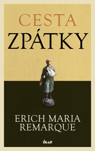 Cesta zpátky - Erich Maria Remarque
