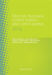 Sborník Asociace učitelů češtiny jako cizího jazyka (AUČCJ) 2015 - Martina Tomancová