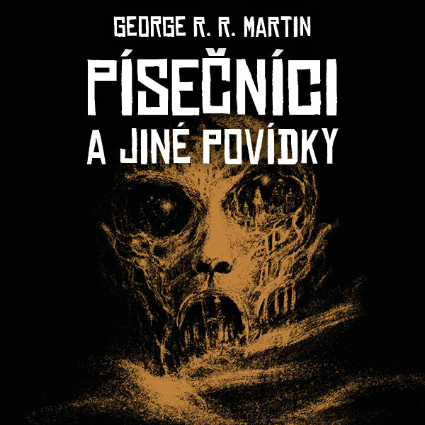 Písečníci a jiné povídky - George R. R. Martin - audiokniha