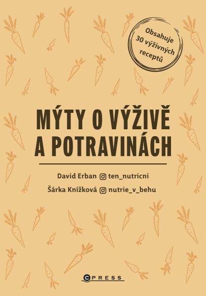 Mýty o výživě a potravinách - David Erban, Šárka Knížková
