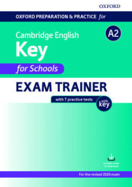 Oxford Preparation and Practice for Cambridge English: A2 Key for Schools Exam Trainer with Key - kolektiv autorů