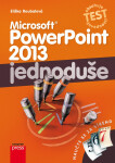Microsoft PowerPoint 2013 jednoduše - Eliška Roubalová