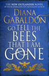 Go Tell The Bees That Am Gone Diana Gabaldon