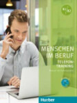 Menschen im Beruf Telefontraining B1/B2: Kursbuch mit Audio-CD Axel Hering