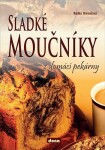 Sladké moučníky z domácí pekárny - Radka Hrevušová