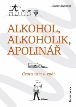 Alkohol, alkoholik, Apolinář - Chyšecký David - e-kniha